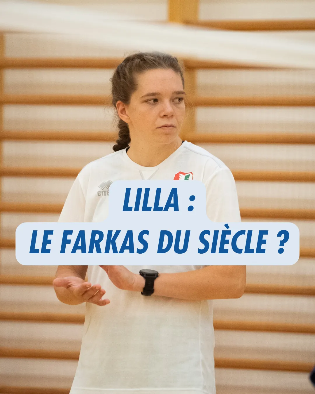 Lilla : le Farkas du siècle ?